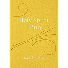 Holy Spirit, I Pray: Prayers for the Morning and Nightime, for Discernment, and Moments of Crisis Jack Levison ( Paperback )