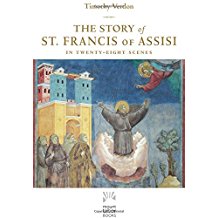 The Story of St. Francis of Assisi in Twenty-Eight Scenes Timothy Verdon ( Hardcover )