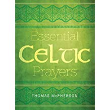 Essential Celtic Prayers Thomas McPherson (Paperback)
