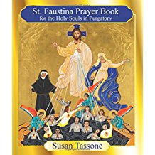 The St. Faustina Prayer Book for the Holy Souls in Purgatory Susan Tassone (Paperback)