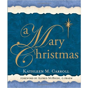 A Mary Christmas <br>Kathleen M. Carroll (Paperback)