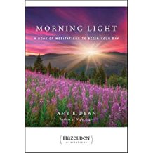 Morning Light: A Book of Meditations to Begin Your Day Amy Dean (Paperback)