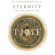 Eternity in the Midst of Time Fr. Wilfrid Stinissen (Paperback)