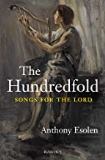 The Hundredfold: Songs for the Lord Anthony Esolen (Paperback)