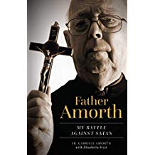Father Amorth: My Battle Against Satan Fr. Gabriele Amorth (Paperback)
