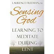 Sensing God : Learning How To Meditate During Lent ( Paperback ) Laurence Freeman, OSB
