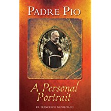 Padre Pio: A Personal Portrait Fr. Francesco Napolitano (Paperback)