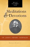 Meditations and Devotions St. John Henry Newman (Paperback)