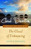 Cloud Devotion: Through the Year with the Cloud of Unknowing David G. Robinson (Paperback)