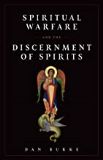 Spiritual Warfare and the Discernment of Spirits Dan Burke (Paperback)