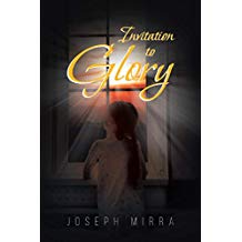 Invitation to Glory Joseph Mirra (Paperback)