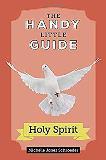 Handy Little Guide to the Holy Spirit Michelle Jones Schroeder (Paperback)