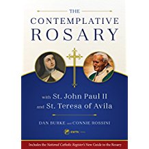 The Contemplative Rosary with St. John Paul II and St. Teresa of Avila Dan Burke (Paperback)