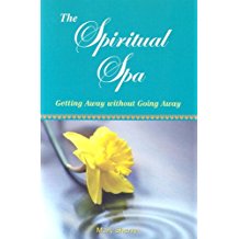 The Spiritual Spa: Getting Away Without Going Away Mary Sherry (Paperback)