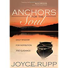 Anchors for the Soul: Daily Wisdom for Inspiration and Guidance Joyce Rupp (Paperback)