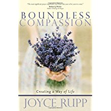 Boundless Compassion: Creating a Way of Life Joyce Rupp (Paperback)