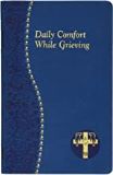 Daily Comfort While Grieving Catholic Book Publishing  (Leatherette)