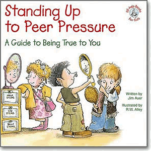 Standing Up to Peer Presure - A Guide to Being True to You <br>Jim Auer (Paperback)