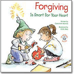 Forgiving - Is Smart for Your Heart <br>Carol Ann Morrow,  R. W. Alley (Paperback)