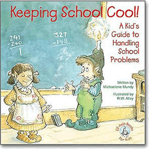 Keeping School Cool! - A Kid's Guide to Handling School Problems <br>Michaelene Mundy (Paperback)