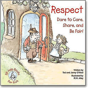 Respect - Dare to Care, Share, and Be Fair! <br>Ted O'Neil (Paperback)