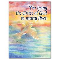 You Bring the Grace of God to Many Lives Birthday Greeting Card