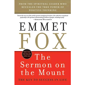 Sermon on the Mount - The Key to Success in Life <br>Emmet Fox (Paperback)