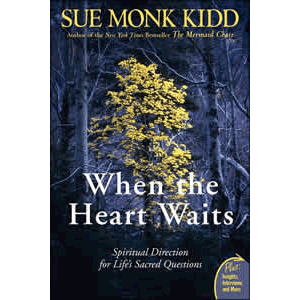 When the Heart Waits - Spiritual Direction for Life's Sacred Questions <br>Sue Kidd Monk (Paperback)