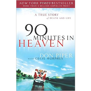 90 Minutes in Heaven - A True Story of Death and Life <br>Don Piper (Paperback)