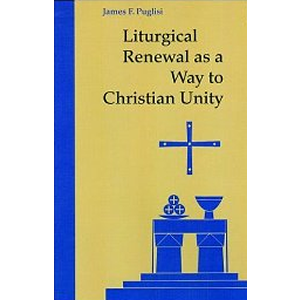 Liturgical Renewal as a way to Christian Unity <br>(Paperback)