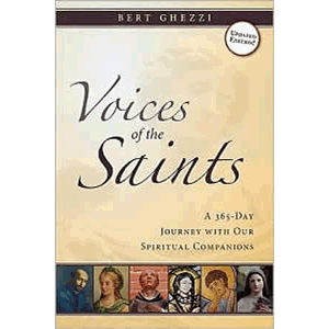Voices of the Saints- A 365-Day Journey with Our Spiritual Companions <br>Bert Ghezzi (Paperback)