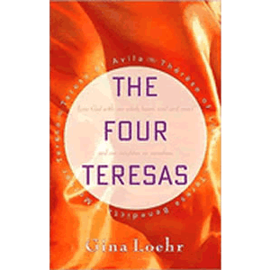 The Four Teresas <br>Gina Loehr (Paperback)