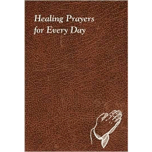 Healing Prayers for Every Day <br>Catholic Book Flex Cover