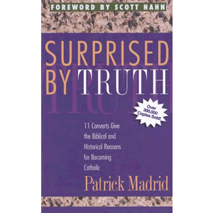 Surprised by Truth <br>Patrick Madrid (Paperback)