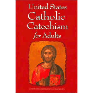 United States Catholic Catechism for Adults <br>US Catholic Conference (Paperback)