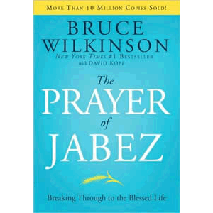 The Prayer of Jabez - Breaking Through to the Blessed Life <br>Bruce Wilkinson (Hard Cover)