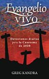Devociones diarias para la Cuaresma de 2020 (El Evangelio vivo) (Spanish Edition) Greg Kandra (Paperback)
