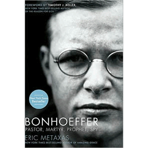 Bonhoeffer -  Pastor, Martyr, Prophet, Spy - A Righteous Gentile vs the Third Reich <br>Dietrich Bonhoeffer (Paperback)