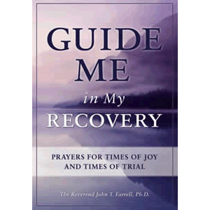 Guide Me in My Recovery - Prayers for Times of Joy and Times of Trial <br>John Farrell (Paperback)