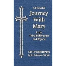 A Prayerful Journey With Mary to the Third Millennium and Beyond Rev. Anthony A. Petrusic ( Hardcover )