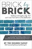 Brick by Brick The Regnier Family (Paperback)