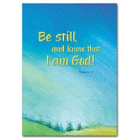 Be Still, and Know That I Am God Encouragement Greeting Card