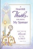 A Heartfelt Thanks For Being My Sponsor - May You Be Blessed By The Lord Psalm 115:15 Confirmation Greeting Card