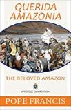 Querida Amazonia: The Beloved Amazon Apostolic Exhortation Pope Francis (Paperback)